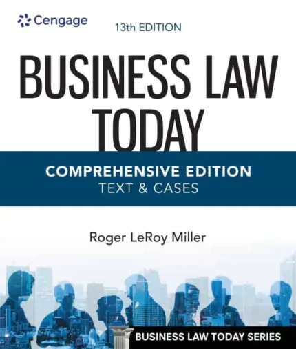 Business Law Today, Comprehensive (13th Edition) – PDF