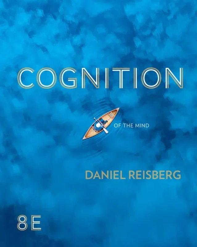 Cognition: Exploring the Science of the Mind (8th Edition) – PDF
