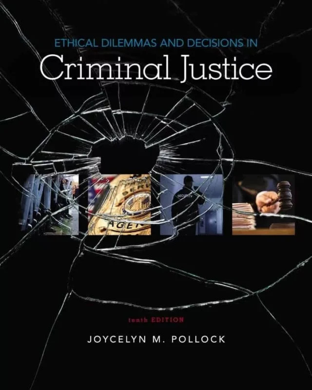 Ethical Dilemmas and Decisions in Criminal Justice (10th Edition) – PDF