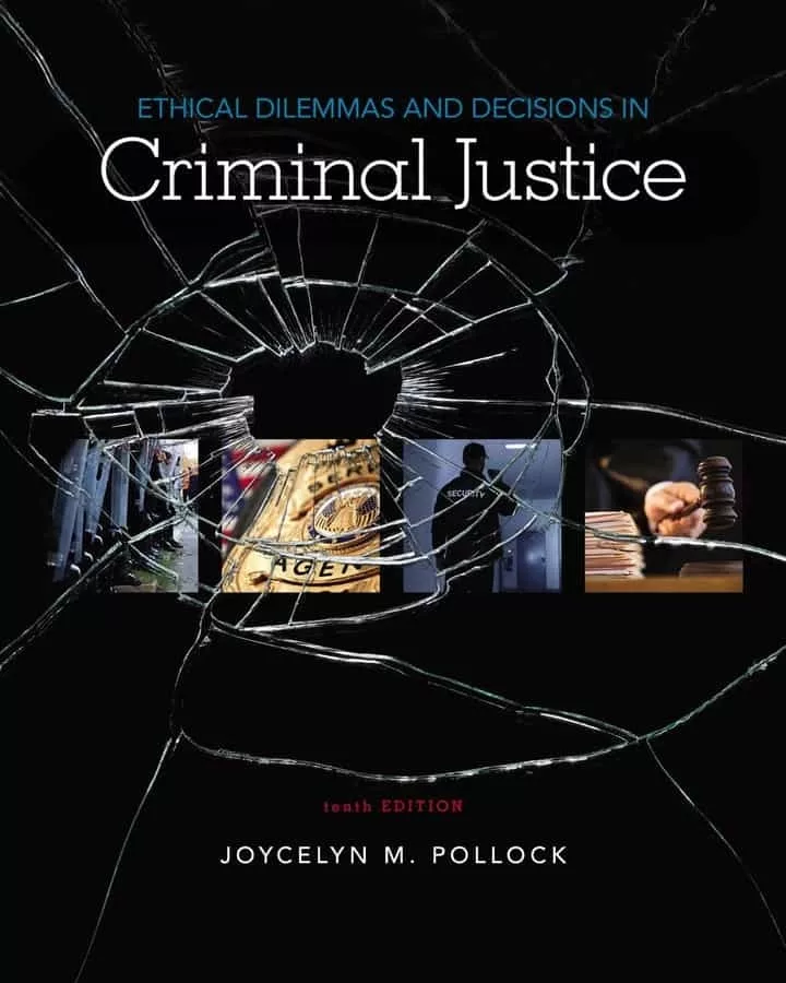 Ethical Dilemmas and Decisions in Criminal Justice (10th Edition) – PDF