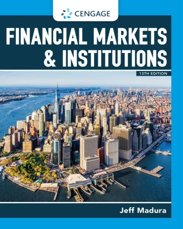 Financial Markets and Institutions (13th Edition) – Madura – PDF