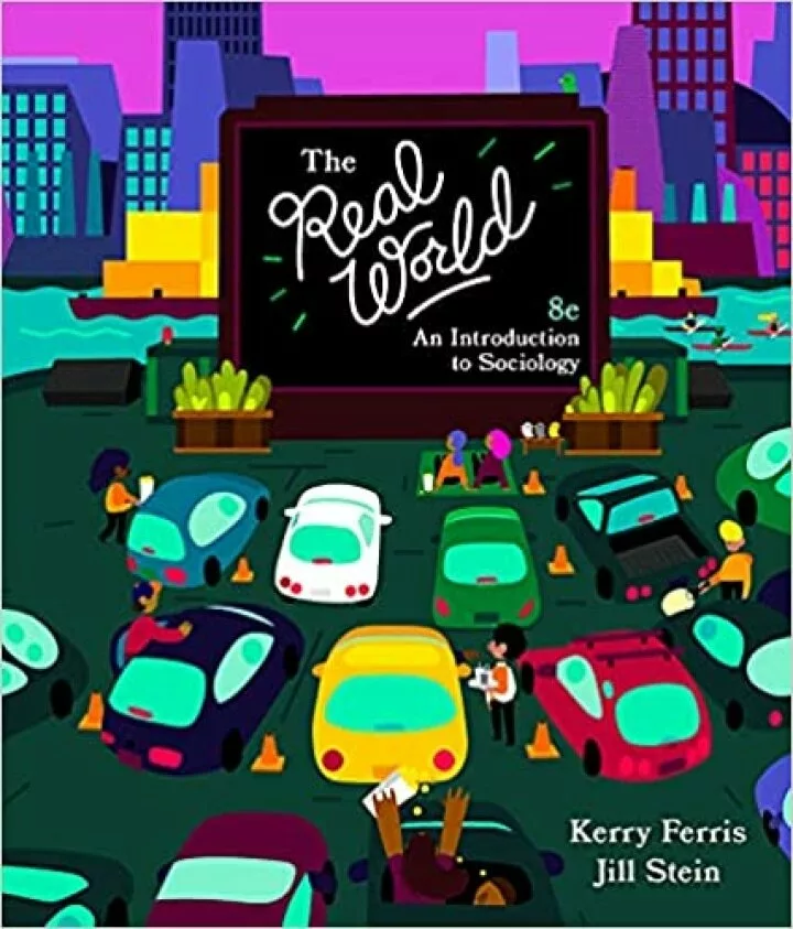 The Real World: An Introduction to Sociology (8th Edition) – PDF