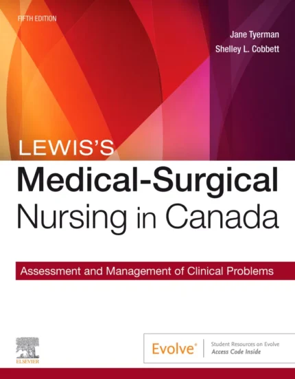Lewis’s Medical-Surgical Nursing in Canada: Assessment and Management of Clinical Problems (5th Edition) – PDF