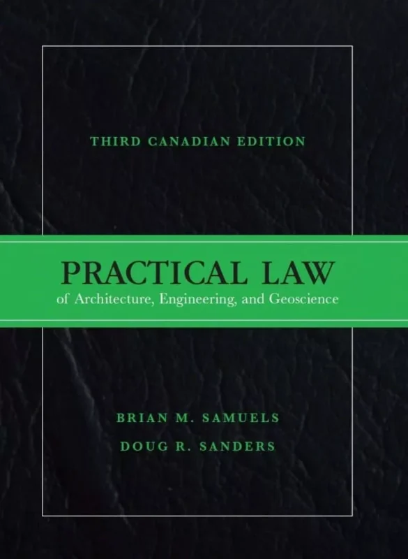 Practical Law of Architecture, Engineering and Geoscience (3rd Canadian Edition) – PDF