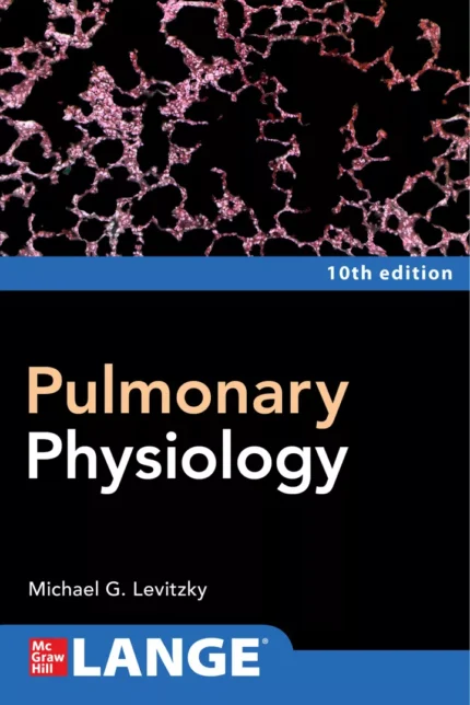 Pulmonary Physiology (10h Edition) – PDF