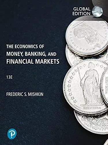 The Economics of Money, Banking and Financial Markets (13th Global Edition) – eBook