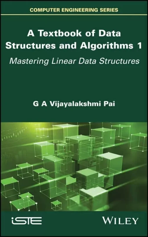A Textbook of Data Structures and Algorithms, Volume 1: Mastering Linear Data Structures – PDF
