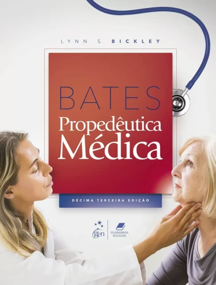 Bates Propedêutica Médica (13th Edition) – PDF