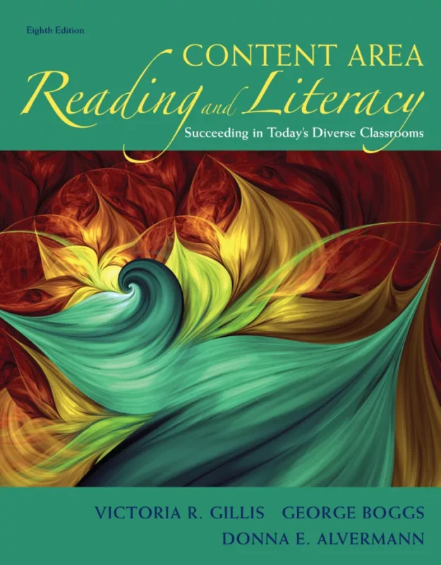 Content Area Reading and Literacy: Succeeding in Today’s Diverse Classrooms (8th Edition) – PDF
