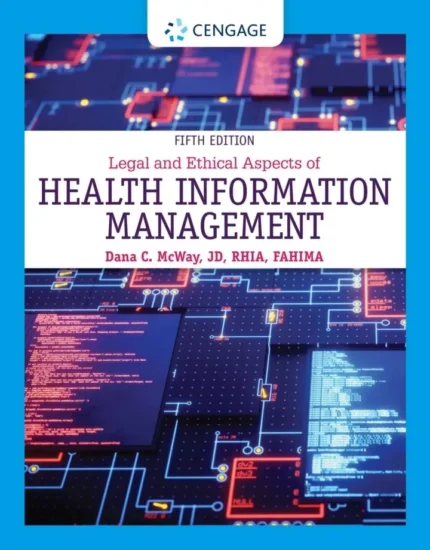 Legal and Ethical Aspects of Health Information Management (5th Edition) – PDF