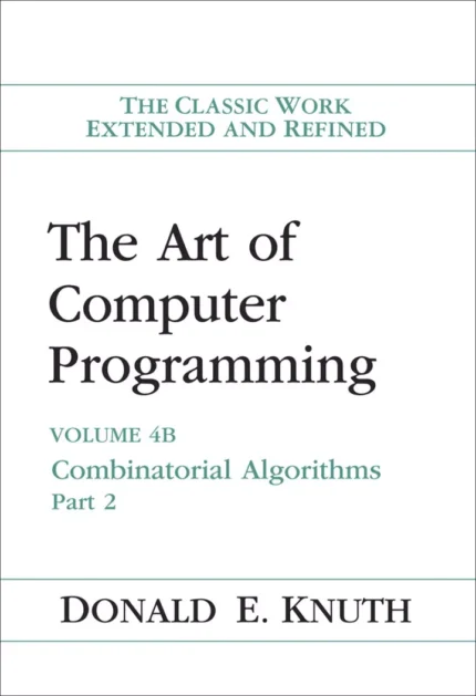 The Art of Computer Programming: Volume 4B, Combinatorial Algorithms – PDF