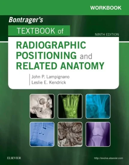 Workbook for Bontrager’s Textbook of Radiographic Positioning and Related Anatomy (9th Edition) – PDF
