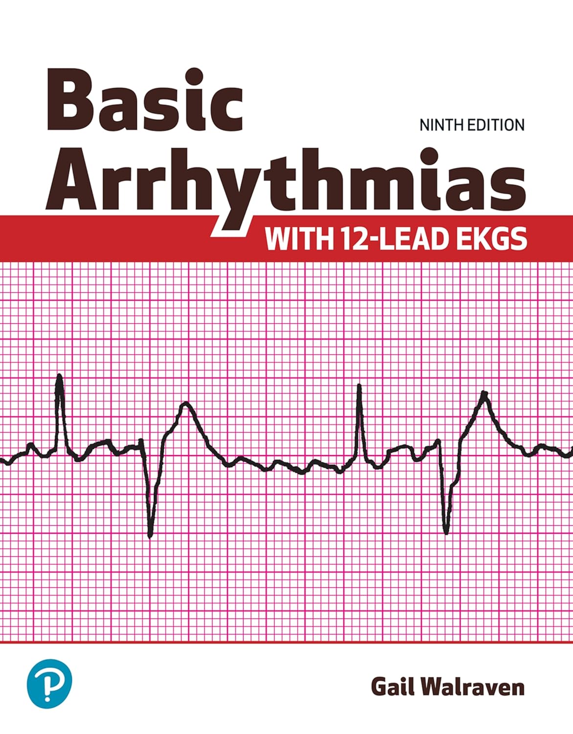 Basic Arrhythmias With 12-Lead EKGs (9th Edition) – eBook PDF