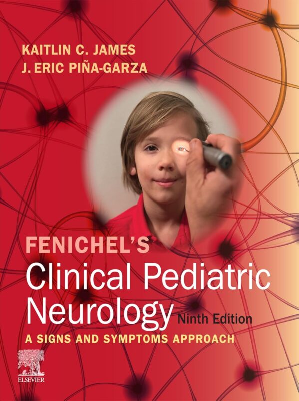 Fenichel's Clinical Pediatric Neurology (9th edition) – eBook PDF