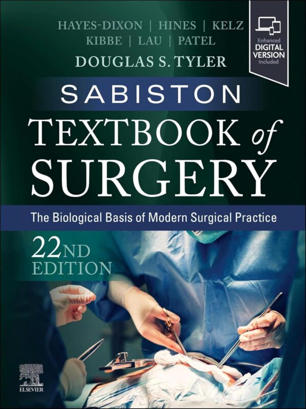 Sabiston Textbook of Surgery: The Biological Basis of Modern Surgical Practice (22nd Edition) – eBook PDF